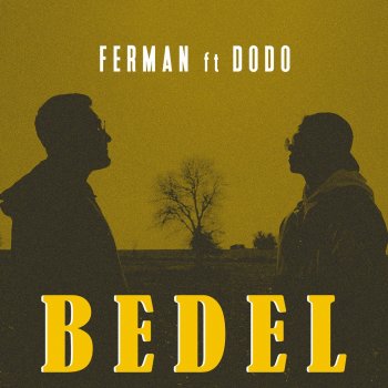 Ferman Bedel (feat. Dodo)