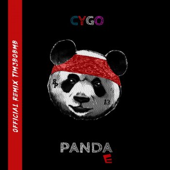 CYGO Panda E - Tim3bomb Remix