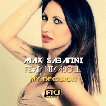 Исполнитель Max Sabatini, альбом My Decision
