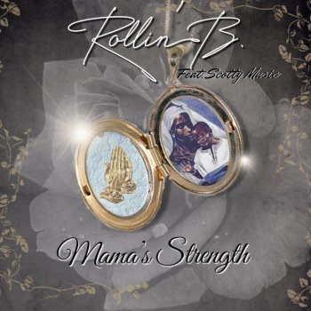 Исполнитель Rollin' B., альбом Mama's Stength