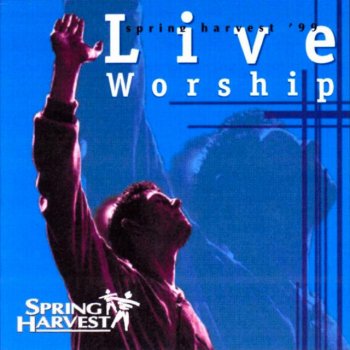 Spring Harvest Jesus, All for Jesus - Live