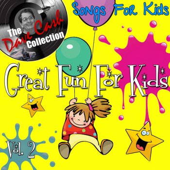 Исполнитель Songs for Kids, альбом Great Fun For Kids Vol. 2 - [The Dave Cash Collection]