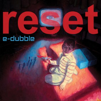 e-dubble Reset