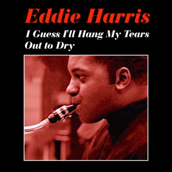 Eddie Harris I'm as Happy as I Want to Be