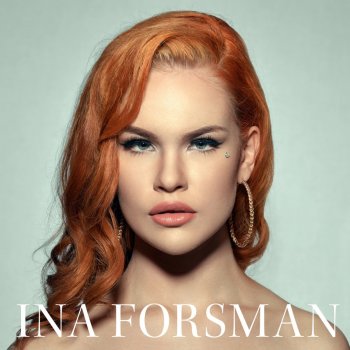 Ina Forsman Talk to Me