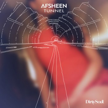 Afsheen Tunnel - Radio Edit