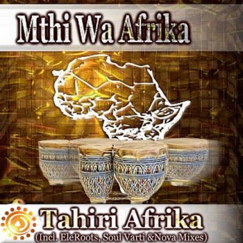 Mthi Wa Afrika Tahiri Afrika (EleRoots 1301 Ritual CoreMix)