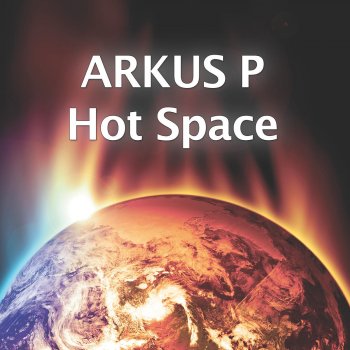 Arkus P. Hot Space