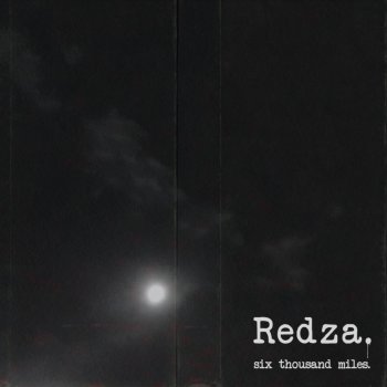 Redza. Six Thousand Miles