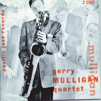 Gerry Mulligan Quartet Love Me or Leave Me (alternate take)