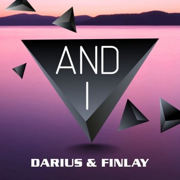 Darius & Finlay, Darius & Finlay And I (Club Mix)