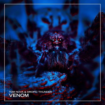 Tom Nova feat. Dropic Thunder Venom