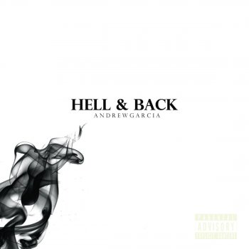 Andrew Garcia Hell & Back