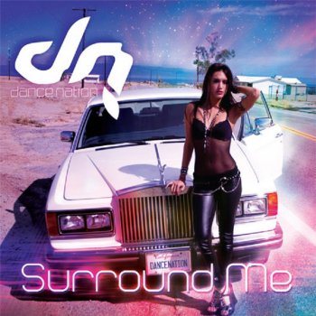 Dance Nation Surround Me - Radio Edit