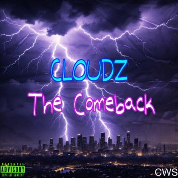 Cloudz The Comeback