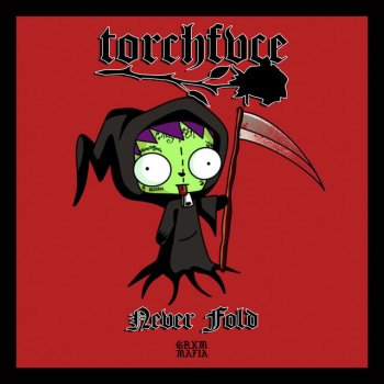 Torchfvce Never Fold