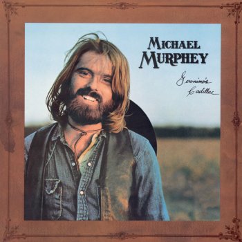 Michael Martin Murphey Backslider's Wine