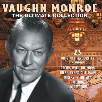 Vaughn Monroe Riders In the Sky (A Cowboy Legend)