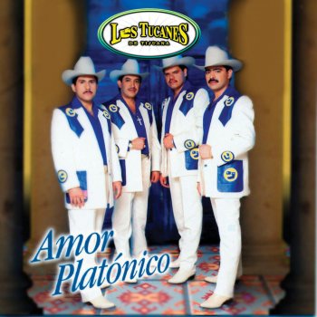 Los Tucanes de Tijuana Amor Platónico