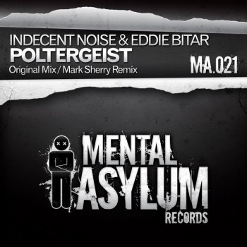 Исполнитель Indecent Noise feat. Eddie Bitar, альбом Poltergeist