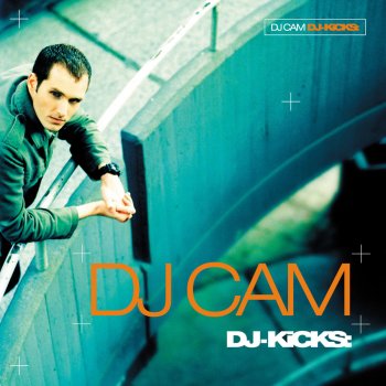 DJ Cam DJ-Kicks (Continuous Mix)