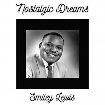 Smiley Lewis I Love You for Sentimental Reason