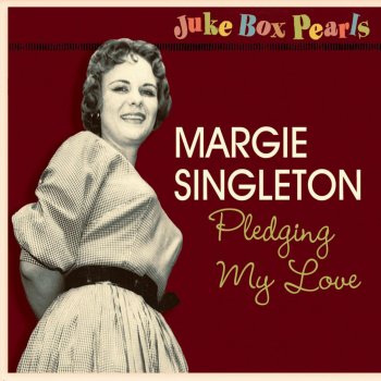 Margie Singleton She Will Break Your Heart