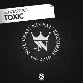 Исполнитель Schwarz 100, альбом Toxic
