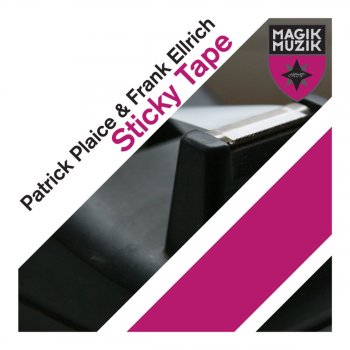Patrick Plaice & Frank Ellrich Sticky Tape