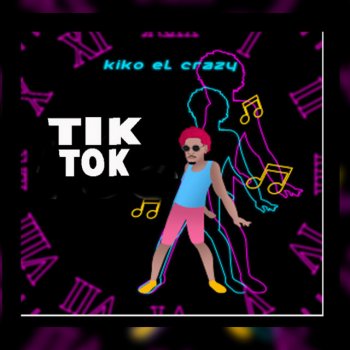 Kiko El Crazy Tik Tok (feat. Young Drumz)