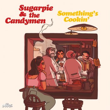 Sugarpie and the Candymen I Don't Know Why