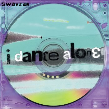 Swayzak I Dance Alone - Silicon Scally Rmx