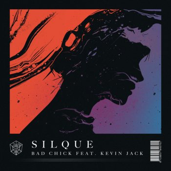 Silque Bad Chick (feat. Kevin Jack)