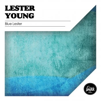 Lester Young I Never Knew Alternate Take