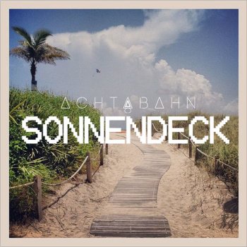 Achtabahn Sonnendeck (Extended Version)