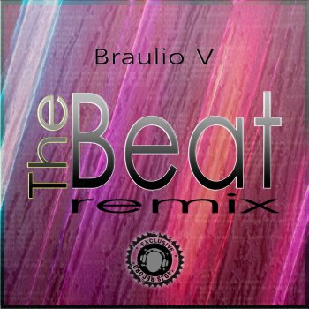 Исполнитель Braulio V, альбом The Beat (Remixes)