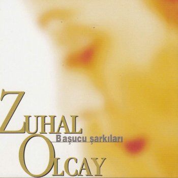 Zuhal Olcay Ölsem De Bir Kalsam Da Bir