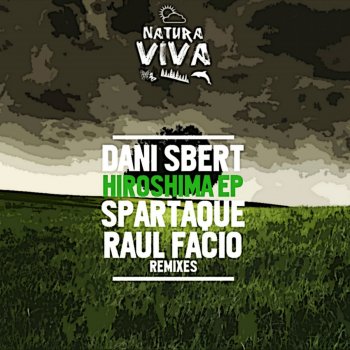 Dani Sbert Hiroshima - Spartaque Remix