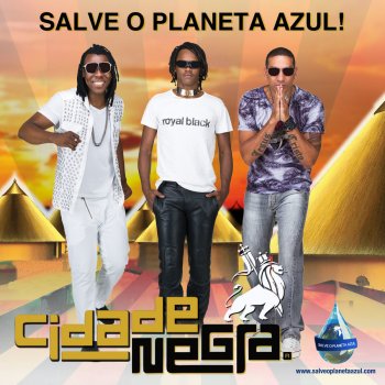 Cidade Negra Salve O Planeta Azul