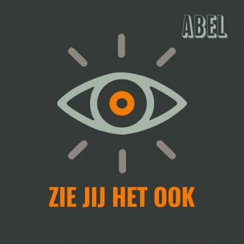 Abel Zie jij het ook