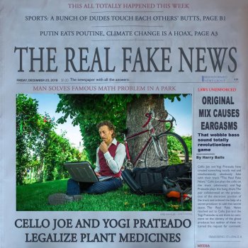 Cello Joe The Real Fake News (feat. CelloJoe & Yogi Prateado) [Instrumental]