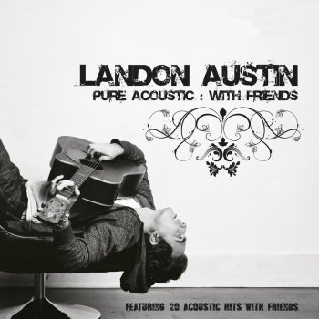 Landon Austin Chasing Cars (Acoustic)