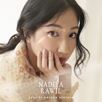 Nadiya Rawil Satu Di Antara Berjuta