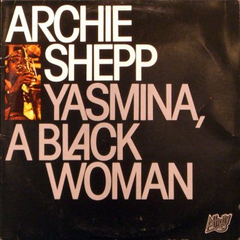 Archie Shepp Body And Soul