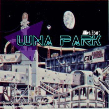 Исполнитель Allien Heart, альбом Luna Park
