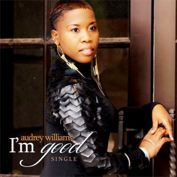 Исполнитель Audrey Williams, альбом I'm Good