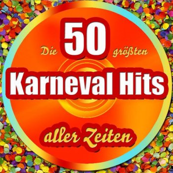 Исполнитель De Kölsche Jecken, альбом Die 50 größten Karneval Hits aller Zeiten