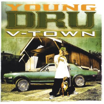 Young Dru V-Town