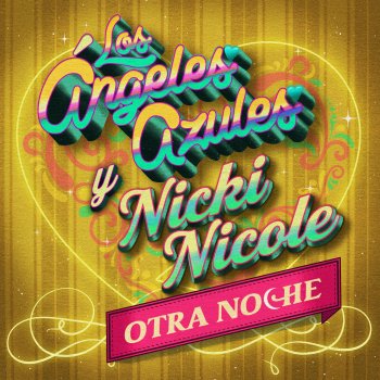 Los Ángeles Azules feat. Nicki Nicole Otra Noche
