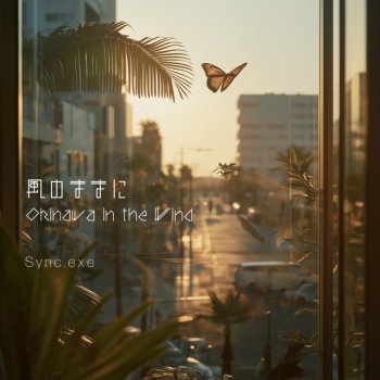 Исполнитель SYNC.EXE, альбом Okinawa in the Wind